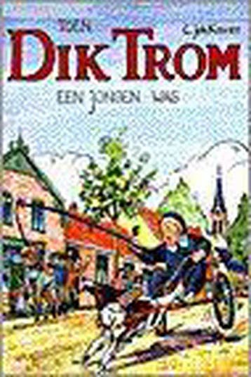 Toen Dik Trom een jongen was / Dik Trom 9789020620498, Verzenden, Gelezen, C.J. Kieviet