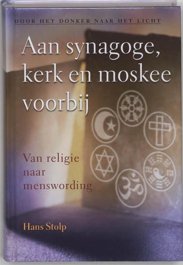 Aan synagoge, kerk en moskee voorbij - Hans Stolp, Verzenden, Zo goed als nieuw, Hans Stolp