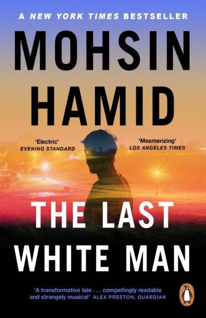 The Last White Man | Mohsin Hamid | Nieuw, Boeken, Literatuur, Nieuw, Ophalen of Verzenden