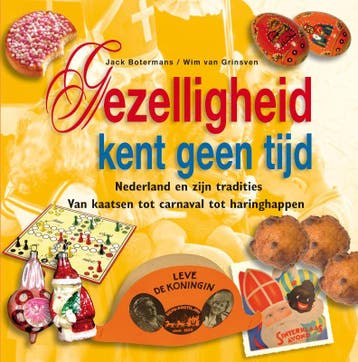 Gezelligheid kent geen tijd - Wim van Grinsven 9789089892140, Verzenden, Gelezen, Wim van Grinsven