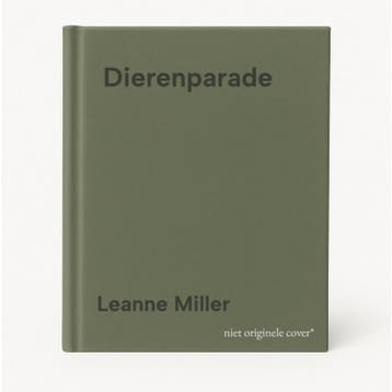 Dierenparade - Leanne Miller 9789048320127, Verzenden, Gelezen, Leanne Miller