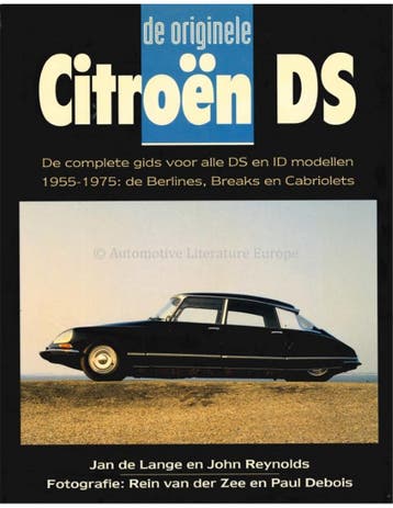 DE ORIGINELE CITROËN DS, DE COMPLETE GIDS VOOR ALLE DS EN, Nieuw, Author
