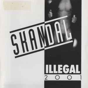 cd - Illegal 2001 - Skandal, Verzenden, Zo goed als nieuw