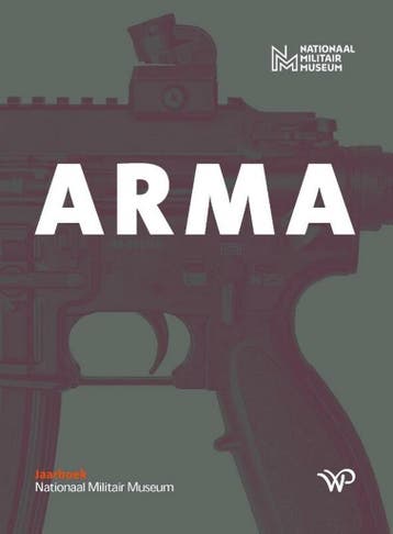 Arma - Nationaal Militair Museum 9789462498044, Verzenden, Zo goed als nieuw, Nationaal Militair Museum