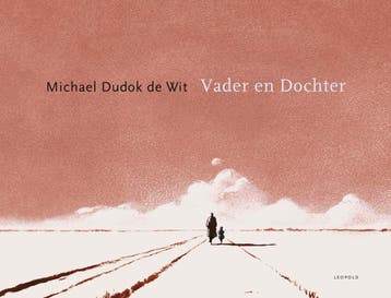 Vader En Dochter | Michael Dudok de Wit | Nieuw, Ophalen of Verzenden, Nieuw, Michael Dudok de Wit