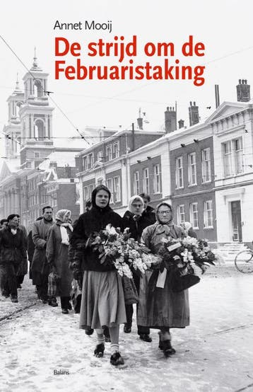 De strijd om de Februaristaking 9789050187688 A. Mooij, Verzenden, Gelezen, A. Mooij