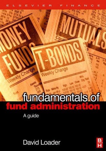 Fundamentals of Fund Administration - David Loader, Verzenden, Zo goed als nieuw, David Loader