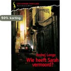 Wie heeft Sarah vermoord? 9789076270722 Andrej Longo, Verzenden, Zo goed als nieuw, Andrej Longo