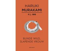 Boek Blinde wilg, slapende vrouw 9789025445966, Boeken, Verzenden, Zo goed als nieuw