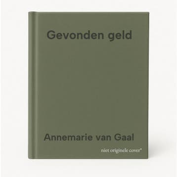 Gevonden geld - Annemarie van Gaal 9789461562692, Verzenden, Gelezen, Annemarie van Gaal