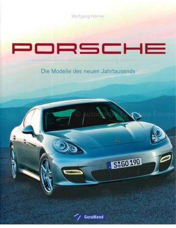 PORSCHE, DIE NEUEN MODELLE DES JAHRTAUSENDS, Nieuw, Porsche, Author