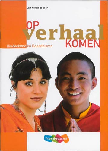 Op verhaal komen Hindoeisme en Boeddhisme 9789042539310, Boeken, Zo goed als nieuw
