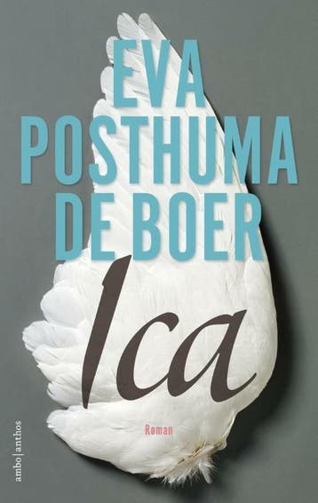 Ica (9789041426260, Eva Posthuma de Boer), Boeken, Verzenden, Nieuw