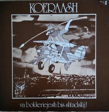 Koeraash – Va Bokkeriejesh Bis Shtadsluj!, Gebruikt