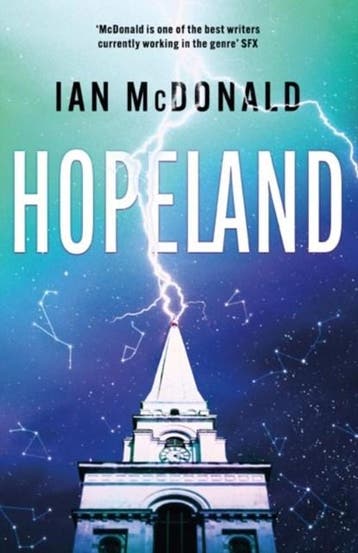 Hopeland | 9781473202306 | Ian McDonald, Ophalen of Verzenden, Zo goed als nieuw, Ian McDonald