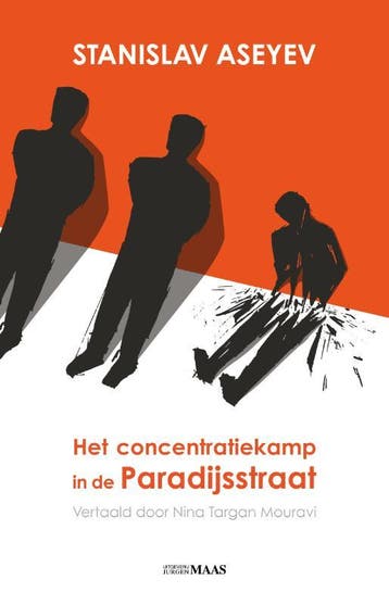 Het concentratiekamp in de Paradijsstraat - Stanislav Aseyev, Verzenden, Gelezen, Stanislav Aseyev