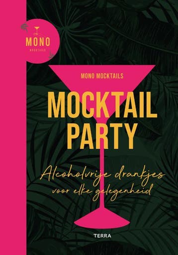 Mocktail party - MONO Mocktails 9789089899668, Verzenden, Zo goed als nieuw, MONO Mocktails