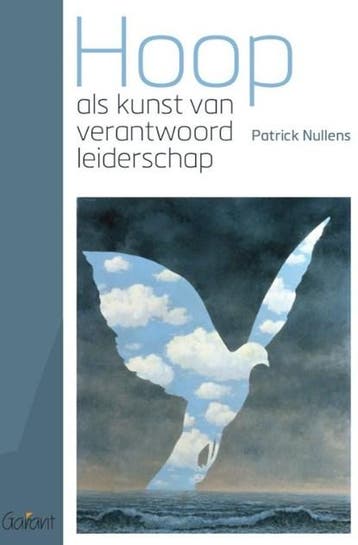 Hoop als kunst van verantwoord leiderschap | 9789044138108 |, Ophalen of Verzenden, Zo goed als nieuw, Patrick Nullens