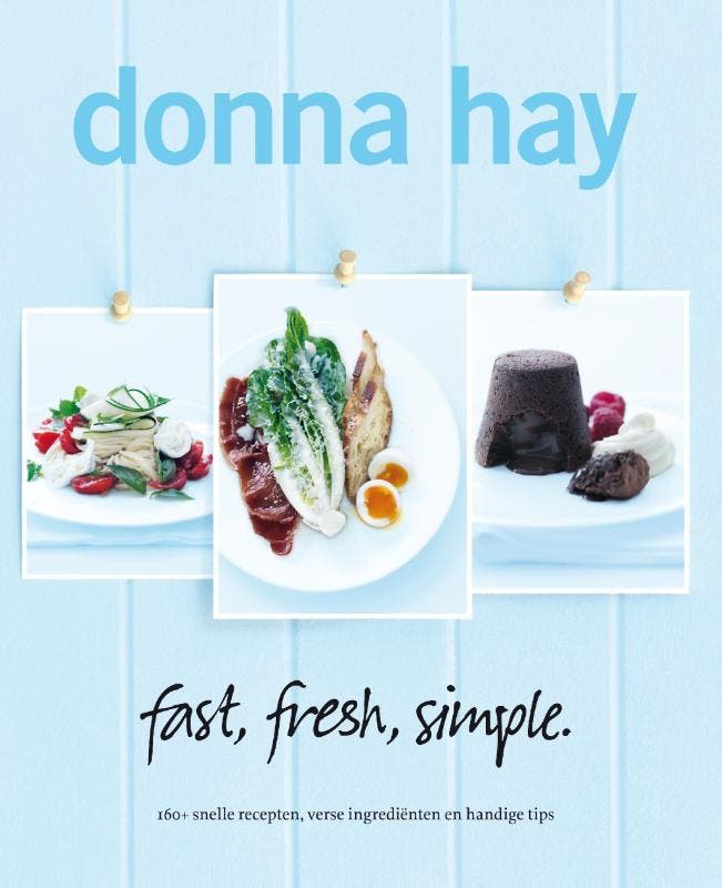 Fast, fresh, simple - Donna Hay 9789000307227, Boeken, Kookboeken, Gelezen, Verzenden