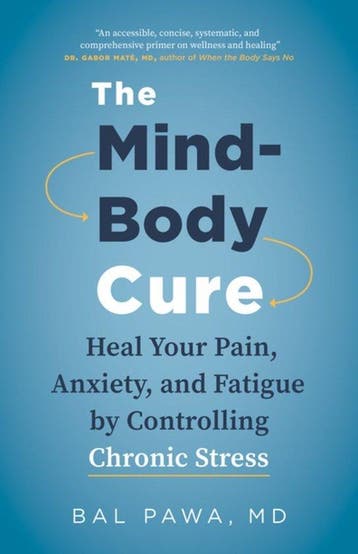 The Mind-Body Cure - Bal Pawa 9781771645799, Verzenden, Zo goed als nieuw, Bal Pawa