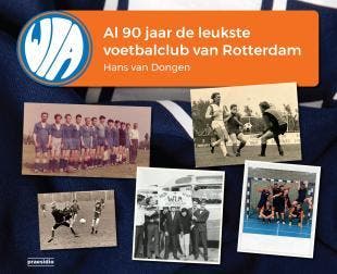 Wia, Al 90 Jaar De Leukste Voetbalclub Van Rotterdam | Nieuw, Ophalen of Verzenden, Nieuw, Hans Dongen