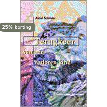 TERUGKEER VAN EEN VERLOREN KIND - SCHILDER 9789025945909, Boeken, Verzenden, Gelezen, SCHILDER