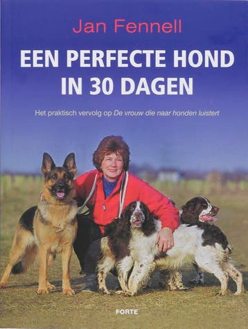 Een perfecte hond in 30 dagen - J. Fennell 9789058777508, Verzenden, Gelezen, J. Fennell