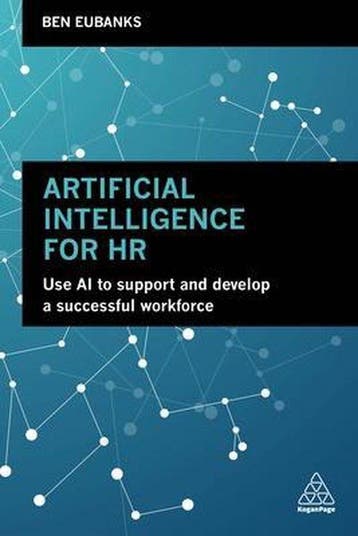 Boek Artificial Intelligence for HR 9780749487829, Verzenden, Zo goed als nieuw