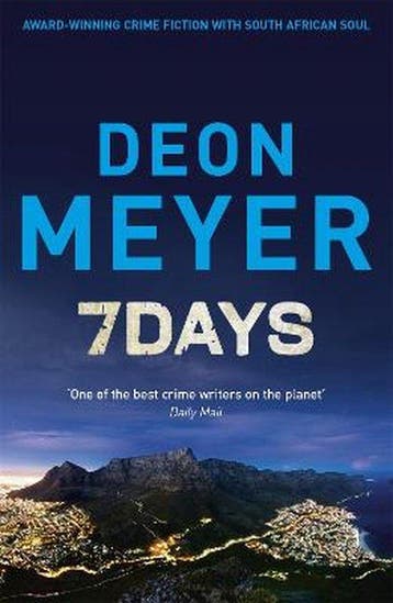 7 Days - Deon Meyer 9781444723724, Boeken, Verzenden, Gelezen, Deon Meyer