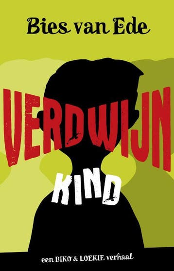 Verdwijnkind / Een Biko & Loekie verhaal / 1 - Bies van Ede, Boeken, Verzenden, Gelezen, Bies van Ede