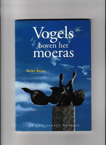 Vogels boven het moeras / Haarlemse miniaturen / 33 - R., Verzenden, Gelezen, R. Buser
