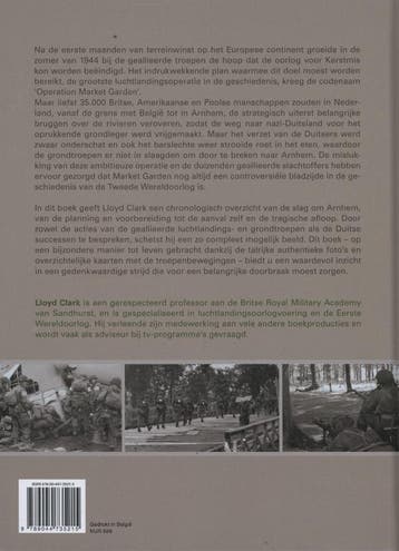 De slag om Arnhem september 1944 9789044735215 Lloyd Clark, Boeken, Verzenden, Zo goed als nieuw, Lloyd Clark