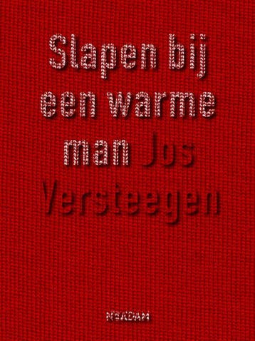 Slapen bij een warme man 9789046803646 J. Versteegen, Verzenden, Zo goed als nieuw, J. Versteegen