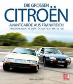Die großen Citroën – Avantgarde aus Frankreich, DS, SM, CX, Boeken, Algemeen, Verzenden, Nieuw, Immo Mikloweit