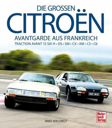 Die großen Citroën – Avantgarde aus Frankreich, DS, SM, CX, Boeken, Algemeen, Verzenden, Nieuw, Immo Mikloweit