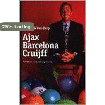 AJAX, BARCELONA EN CRUIFF 9789050000567 F. Barend, Boeken, Verzenden, Gelezen, F. Barend