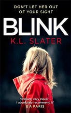 Blink 9780751573343 K. L. Slater, Verzenden, Gelezen, K. L. Slater