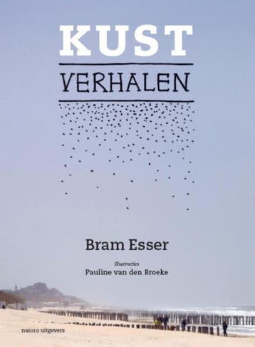 Kustverhalen - Bram Esser 9789462083455, Verzenden, Zo goed als nieuw, Bram Esser