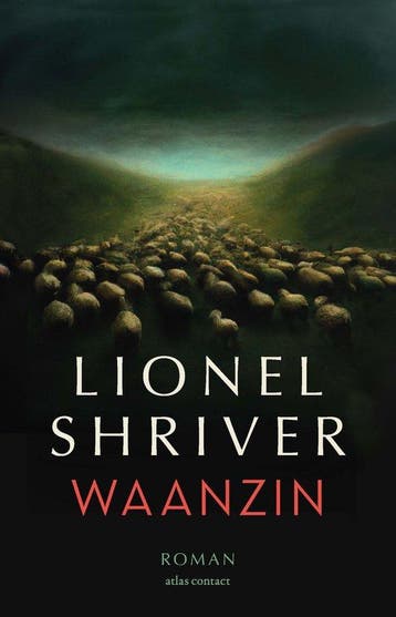 9789025475680 Waanzin | Tweedehands, Verzenden, Gelezen, Lionel Shriver