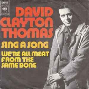 vinyl single 7 inch - David Clayton Thomas - Sing A Song, Cd's en Dvd's, Verzenden, Zo goed als nieuw, 7 inch, R&B en Soul