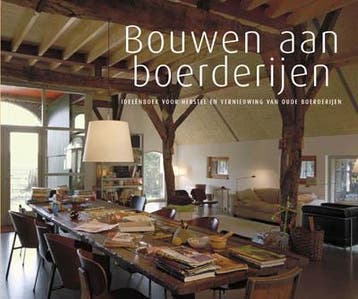 Bouwen aan boerderijen 9789058977052, Boeken, Verzenden, Gelezen