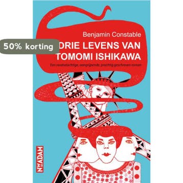 De drie levens van Tomomi Ishikawa - Benjamin Constable, Verzenden, Gelezen, Benjamin Constable