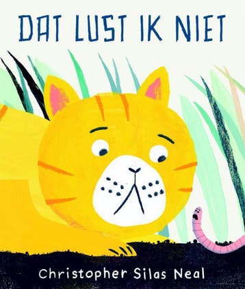 Dat lust ik niet! - Christopher Silas Neal 9789492600035, Verzenden, Zo goed als nieuw, Christopher Silas Neal