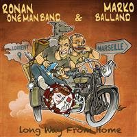 cd - Ronan One Man Band &amp; Marko Balland - Long Way Fr..., Verzenden, Nieuw in verpakking