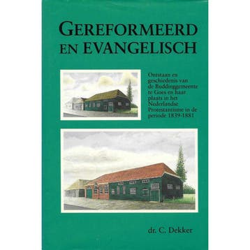 GEREFORMEERD EN EVANGELISCH - C. DEKKER 9789024267552, Verzenden, Gelezen, C. DEKKER