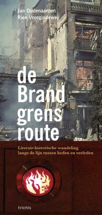 De Brandgrensroute - Jan Oudenaarden 9789490608392, Verzenden, Gelezen, Jan Oudenaarden