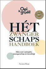 Hét zwangerschapshandboek / Oei, ik groei! 9789464041224, Boeken, Verzenden, Gelezen, Xaviera Plooij