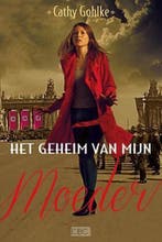 Het geheim van mijn moeder 9789033127410 Cathy Gohlke, Verzenden, Zo goed als nieuw, Cathy Gohlke