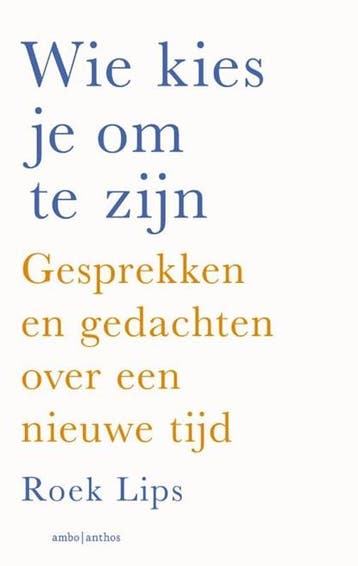 Wie kies je om te zijn | 9789026355998 | Roek Lips, Ophalen of Verzenden, Zo goed als nieuw, Roek Lips