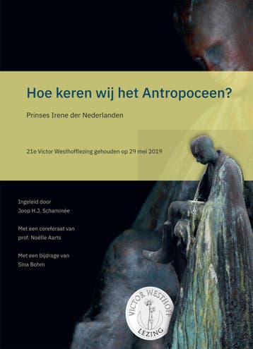 Hoe keren wij het Antropoceen? / Victor Westhofflezing / 21, Verzenden, Zo goed als nieuw, Irene van Lippe Biesterfeld